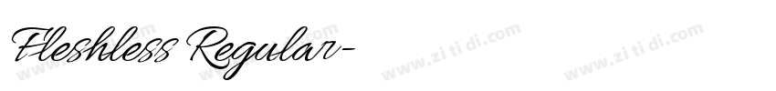 Fleshless Regular字体转换 Fleshless Regular字体转换